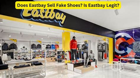 eastbay selling fake shoes|east bay foot locker.